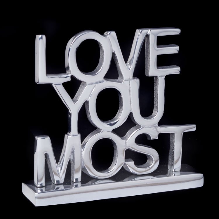 Silver Sign reading Love You Most
